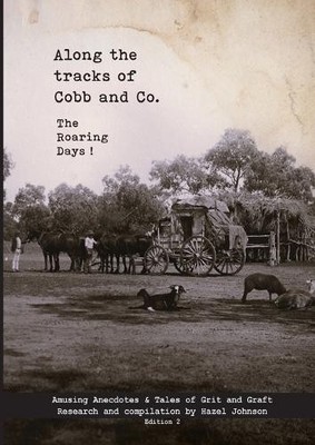 Hazel T Johnson Along the tracks of Cobb and Co. - The (Taschenbuch) (US IMPORT)
