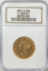 1851-O $10 Gold Liberty NGC AU53 Gold Eagle 698112-001