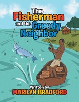The Fisherman And The Greedy Neighbor Marilyn Bradford Taschenbuch Englisch 2015