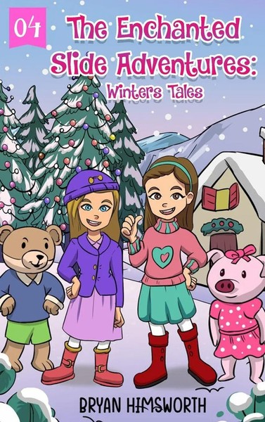 The Enchanted Slide Adventures | Winters Tales | Bryan Himsworth | Buch | 2024-image