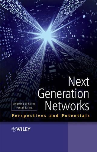 Next Generation Networks by Jingming Li Salina, Pascal Salina - 9780470516492