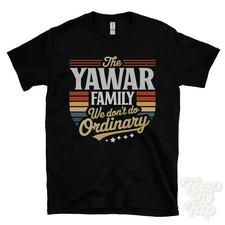 THE YAWAR FAMILY WE DON'T DO ORDINARY T-SHIRT surname crest clan name dad gift