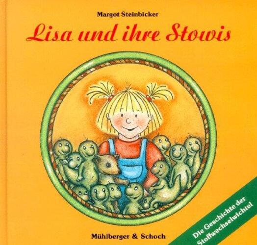 Lisa Und Ihre Stowis | Die Geschichte Der Stoffwechselwichtel |