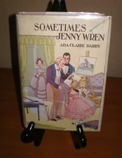 Vintage 1931 Sometimes JENNY WREN by Ada Claire Darby * 1st Ed HC/DJ Illustrated