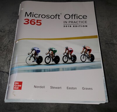 Loose Leaf for Microsoft Office 365: in Practice, 2019 Edition by Kathleen...