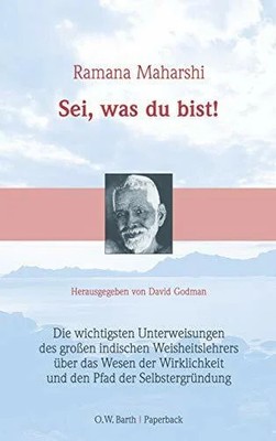 Sei, was du bist!: Die wichtigsten Unterweisungen des Buch FISCHER Scherz