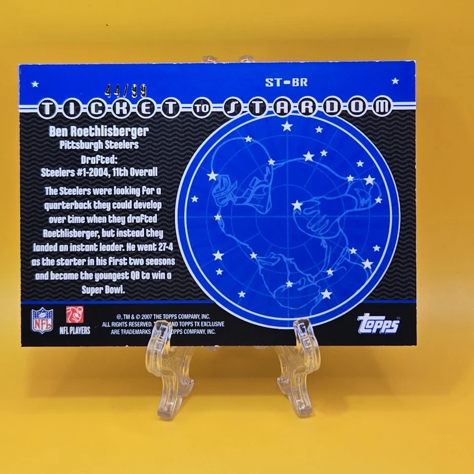 2007 Topps TX Ticket 2 Stardom Ben Roethlisberger ST-BR Steelers SP 44/99 - Image 2 of 2