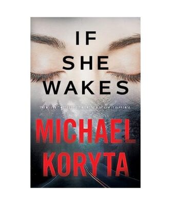 If She Wakes, Michael Koryta
