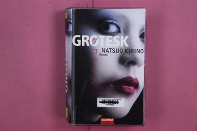 301316 Natsuo Kirino GROTESK Goldmann Verlag HC
