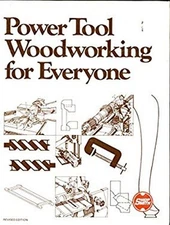 Power Tool Woodworking for Everyone Hardcover R. J. DeCristoforo