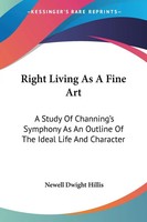Newell Dwight Hillis | Right Living As A Fine Art | Taschenbuch | Englisch