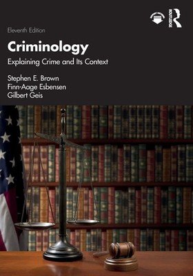 Criminology Explaining Crime and Its Context Stephen E. Brown (u. a.) Buch 2024