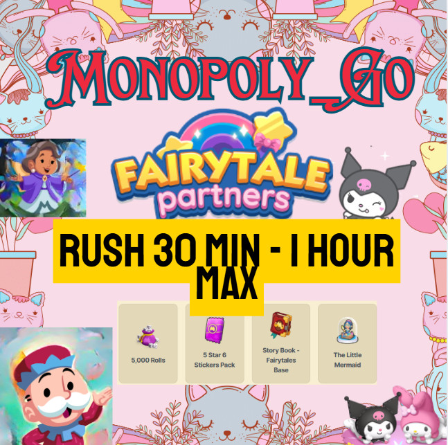 🍀Monopoly_go EVENT Fairytale Partners - 30Min- 1 Hours MAX 14th-19th🍀