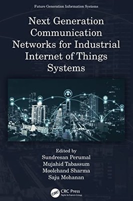 Next Generation Communication Networks for Industrial Internet of Things System