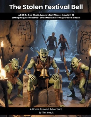 The Stolen Festival Bell: A D&D 5e One-Shot Adventure for 2 Players (Home Brew)