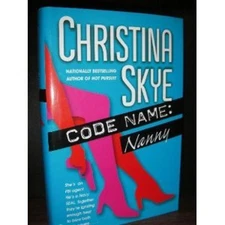 Code Name: Nanny Christina Skye