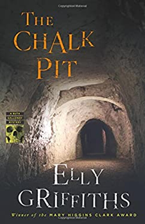 The Chalk Pit Hardcover Elly Griffiths