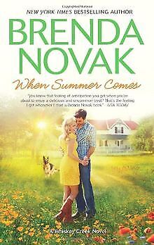 When Summer Comes (Whiskey Creek Novels) von Novak, Brenda | Buch | Zustand gut - Foto 1 di 1