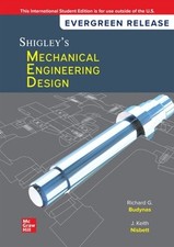 Shigley's Mechanical Engineering Design: 2024 Release ISE by Keith Nisbett