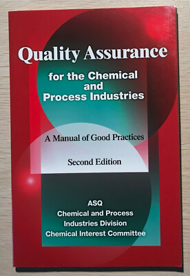 QUALITY ASSURANCE For the Chemical and Process Industries 2nd Edition