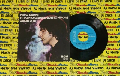 LP 45 7'' PIERO DARINI E'troppo grande questo amore Grazie a te no cd mc vhs dvd
