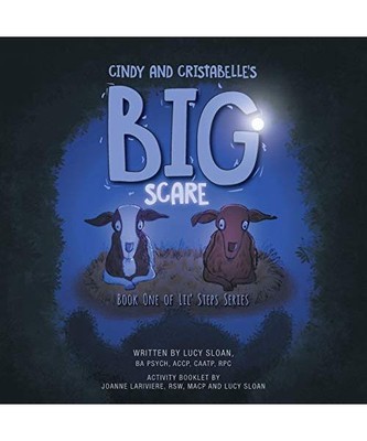 Cindy and Cristabelle's Big Scare: Book One of Lil' Steps Series, Lucy Sloan