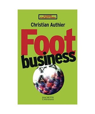 Foot Business, Authier, Christian