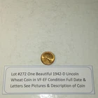 Lot #272 One Beautiful 1942-D Lincoln Wheat EF-AU Full Date-Letters See Pictures