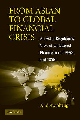 From Asian to Global Financial Crisis Sheng Paperback Cambridge University Press