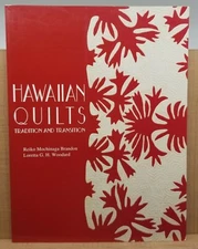  Hawaiian Quilts: Tradition And Transition Reiko Mochinaga Brandon Hawaii 