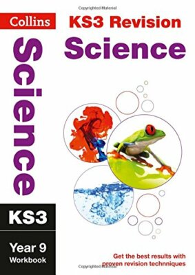 Collins New Key Stage 3 Revision  Science Year 9: Workbook By C