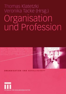 Organisation und Profession Veronika Tacke (u. a.) Taschenbuch 298 S. Deutsch