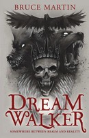 Dream Walker Somewhere Between Realm And Reality Bruce Martin Taschenbuch 2024