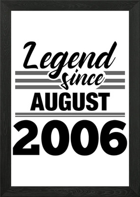 Legend Since August 2006 Gerahmtes Wandbild Poster Leinwanddruck Bild