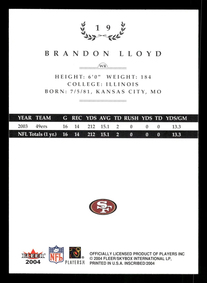 Brandon Lloyd 2004 Fleer Inscribed #19 San Francisco 49ers - Image 2 of 2