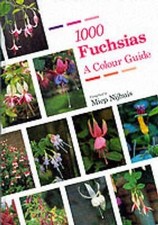 1000 Fuchsias by Nijhuis, Miep Hardback Book The Cheap Fast Free Post