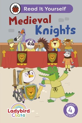 Ladybird Class - Medieval Knights:  Read It Yourself - Le (Hardback) (UK IMPORT)