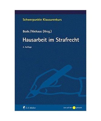 Hausarbeit im Strafrecht, Bode, Thomas