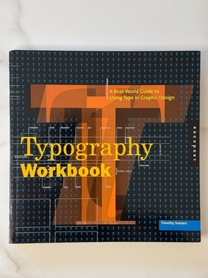 Typography Workbook by Timothy Samara Using Type in Graphic Design Paperback