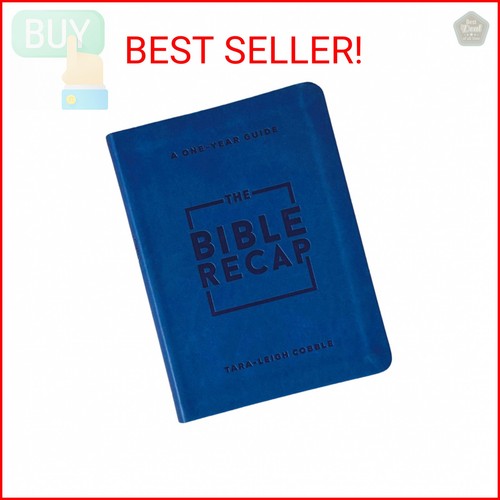 The Bible Recap: A One-Year Guide to Reading and Understanding the ...