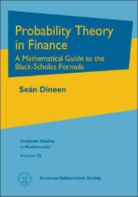 Probability Theory in Finance: A Mathematical Guide to the Black-Sc - ACCEPTABLE