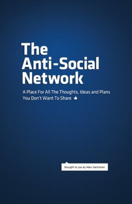 Das antisoziale Netzwerk: Ein Ort für alle Gedanken, - Taschenbuch NEU Hartzman