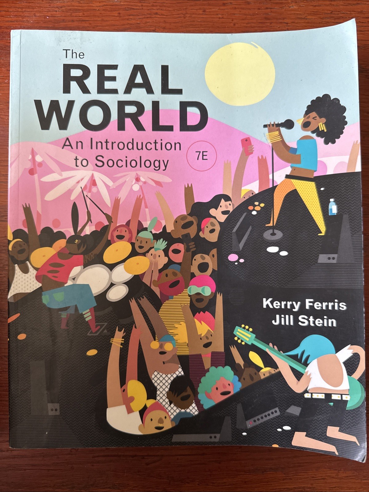Real World : An Introduction to Sociology by Jill Stein and Kerry Ferris (2020,