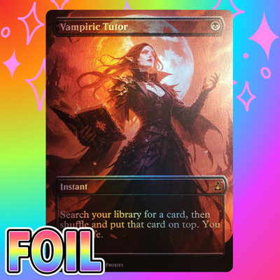 Vampiric Tutor FOIL Proxy Card with Custom Fantasy Art Design