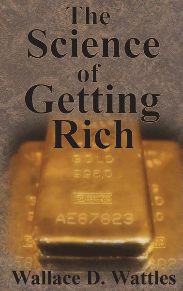 Wallace D. Wattles | The Science Of Getting Rich | Buch | Englisch (2017)-image