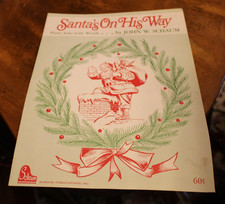 Santa's On His Way John W. Schaum 1970 Schaum Sheet Music