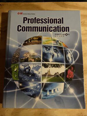 Professional Communication. Precision Exams. Goodheart-Wilcox Publisher