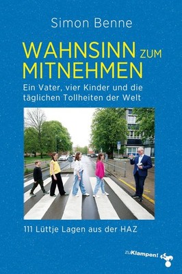 Simon Benne Wahnsinn zum Mitnehmen: Ein Vater, vier Kind (Paperback) (UK IMPORT)