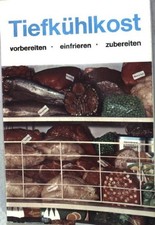 Tiefkühlkost. Weißmantel, Volker: