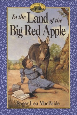 In the Land of the Big Red Apple (Little House Sequel) - paperback MacBride,...